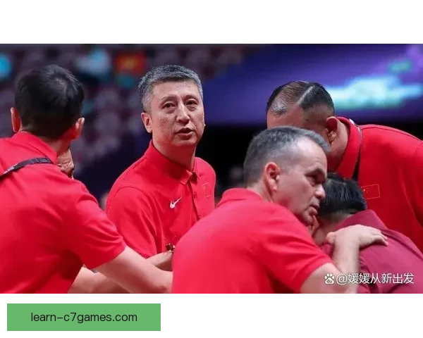 中国男篮世界杯惨败后迎来新挑战 主教练调整策略力求反弹